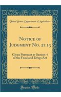 Notice of Judgment No. 2113: Given Pursuant to Section 4 of the Food and Drugs Act (Classic Reprint)