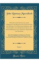 Handbuch für Kaufleute, oder Uebersicht der Wichtigsten Gegenstände des Handels und Manufakturwesens, der Schifffahrt und der Bankgeschäfte, mit Steter Beziehung auf National Oekonomie und Finanzen, Vol. 2: Nach dem Englischen des Dictionary, Pract