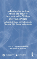 Understanding Animal Abuse and How to Intervene with Children and Young People
