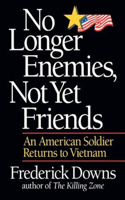 No Longer Enemies, Not Yet Friends