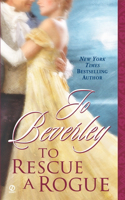 To Rescue a Rogue: (13 Rogue Series)