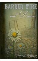 Barbed Wire and Daisies