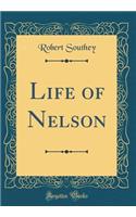 Life of Nelson (Classic Reprint)
