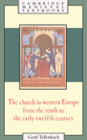 Church in Western Europe from the Tenth to the Early Twelfth Century