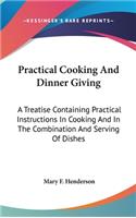 Practical Cooking and Dinner Giving