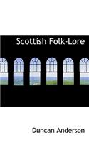 Scottish Folk-Lore