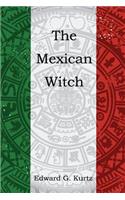 The Mexican Witch