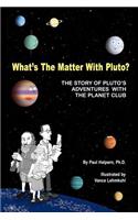 What's the Matter with Pluto?