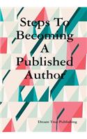 Steps To Becoming A Published Author