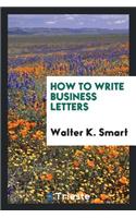 How to Write Business Letters