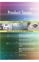Product Teams A Complete Guide - 2019 Edition
