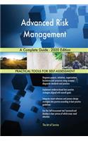 Advanced Risk Management A Complete Guide - 2020 Edition