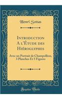 Introduction a l'Étude Des Hiéroglyphes