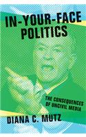 In-Your-Face Politics