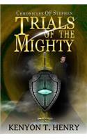 Trials of the Mighty