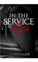 In the Service of Lies