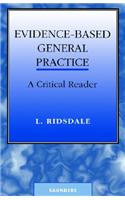 Evidence-Based General Practice: A Critical Reader