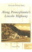 Along Pennsylvania's Lincoln Highway