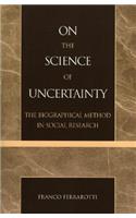 On the Science of Uncertainty