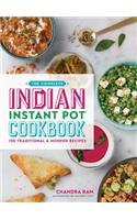 The Complete Indian Instant Pot® Cookbook