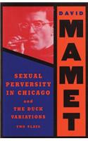 Sexual Perversity in Chicago and the Duck Variations