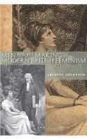 Men and the Making of Modern British Feminism