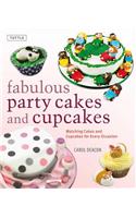 Fabulous Party Cakes and Cupcakes