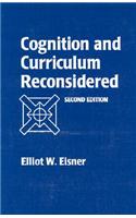 Cognition and Curriculum Reconsidered