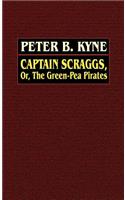 Captain Scraggs; or, The Green-Pea Pirates