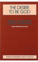 Desire to Be God