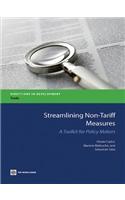 Streamlining Non-Tariff Measures: A Toolkit for Policy Makers(Directions in Development. Trade)