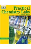 Practical Chemistry Labs: A Resource Manual
