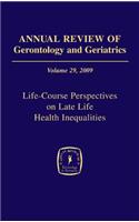 Annual Review of Gerontology and Geriatrics, Volume 29, 2009