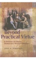Beyond Practical Virtue
