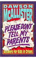 Please Don't Tell My Parents