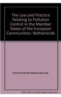 Law and Practice Relating to Pollution Control in the Member States of the European Communities