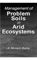 Management of Problem Soils in Arid Ecosystems
