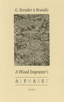 Wood Engraver's Alphabet