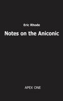 Notes on the Aniconic