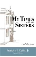 My Times with the Sisters