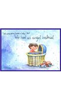 We Were Gonna Have a Baby, But We Had an Angel Instead