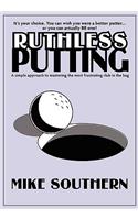 Ruthless Putting