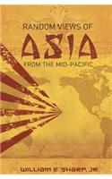 Random Views of Asia from the Mid-Pacific