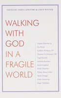 Walking with God in a Fragile World