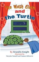 Wash Cloth and the Turtle