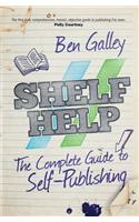 Shelf Help - A Complete Guide to Self-Publishing