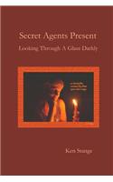 Secret Agents Present