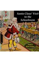 Santa Claus' Visit to the Schoolroom
