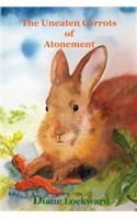 Uneaten Carrots of Atonement