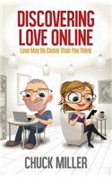 Discovering Love Online: Love May Be Closer Than You Think